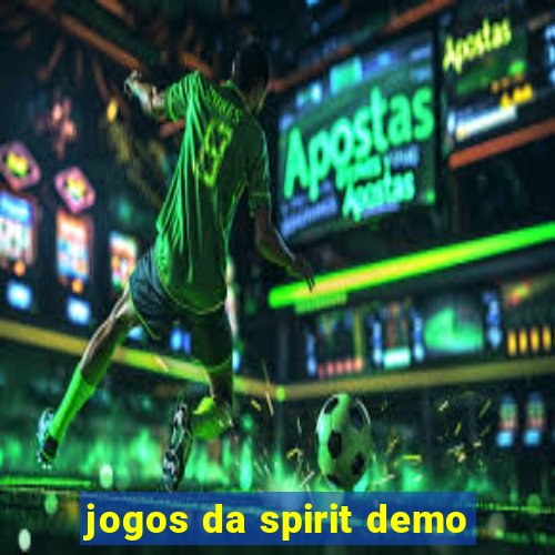 jogos da spirit demo